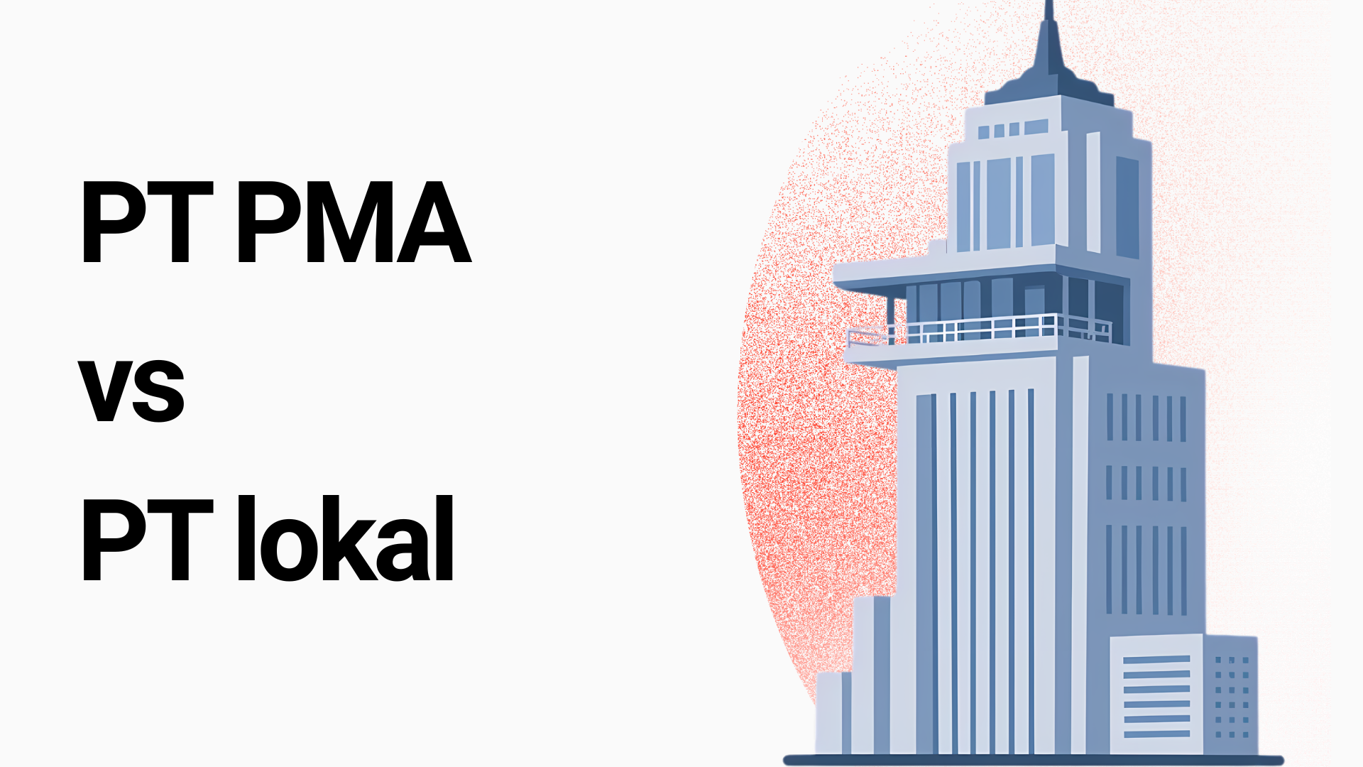 PT PMA vs PT lokal