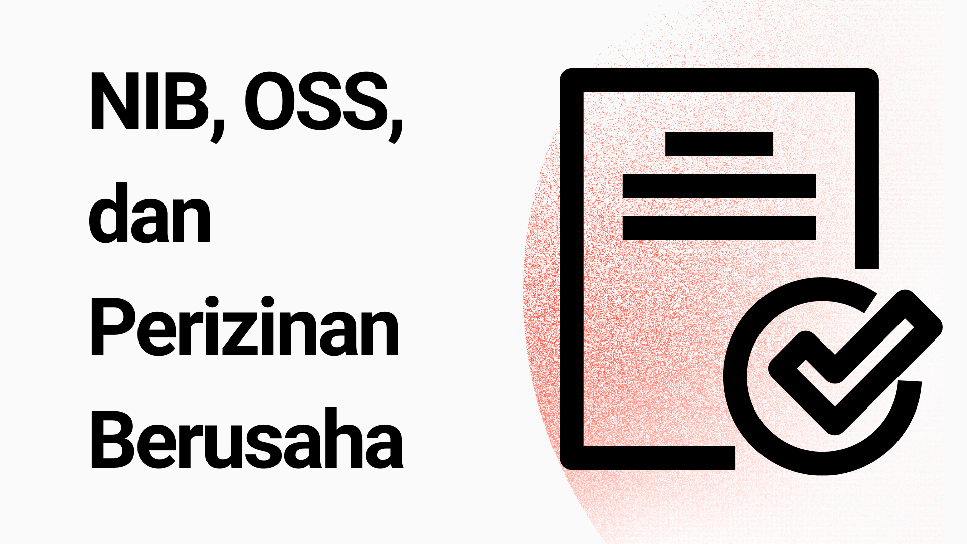 NIB, OSS, dan Perizinan Berusaha