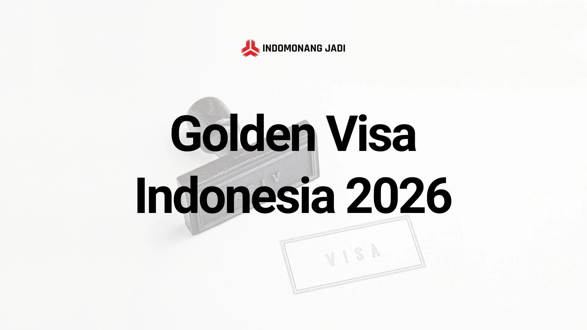 Golden Visa Indonesia 2026